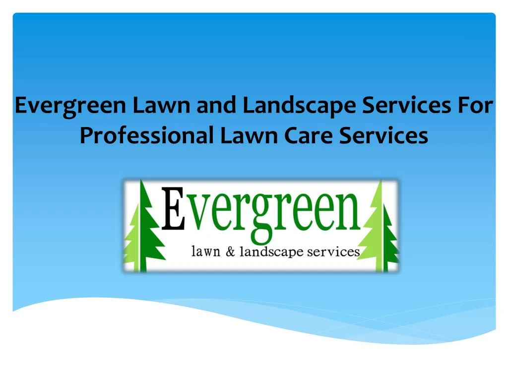 evergreen lawn and landscape services