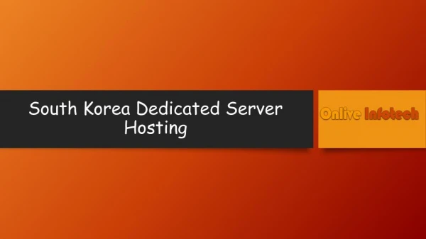 South Korea Dedicated Server Hosting Company