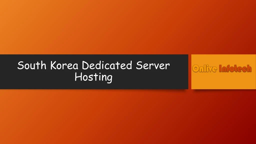 south korea dedicated server hosting