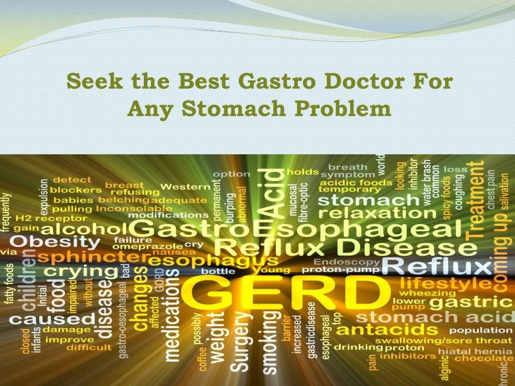 seek the best gastro doctor for any stomach