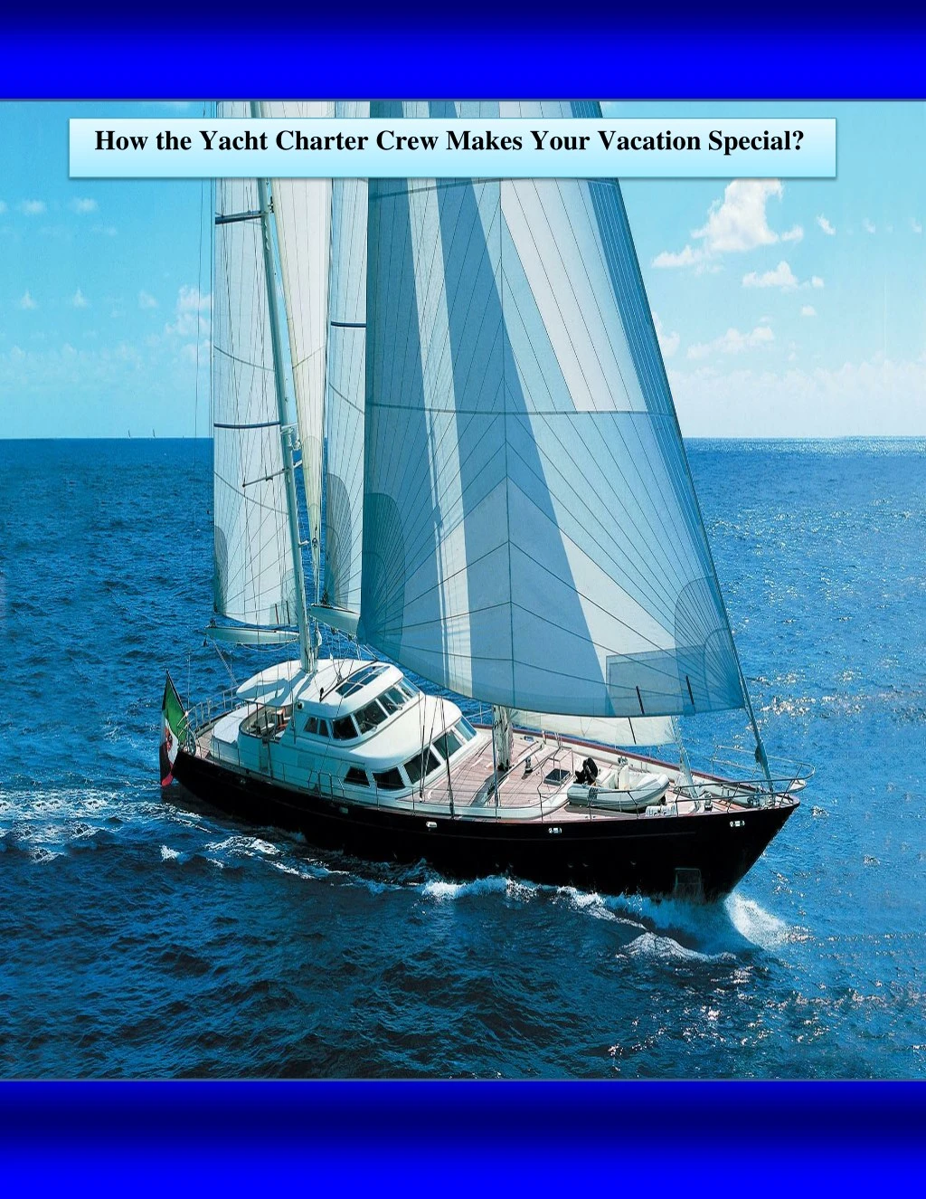 how the yacht charter crew makes your vacation