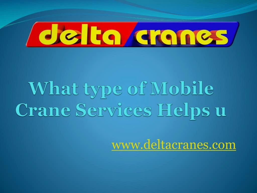 what type of mobile crane services helps u