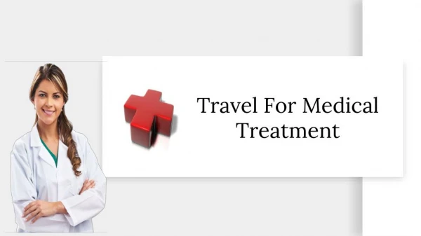 Traveling for Medical Treatment