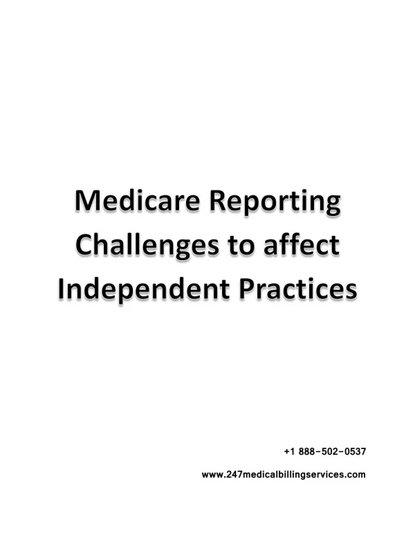 Medicare Reporting Challenges to affect Independent Practices