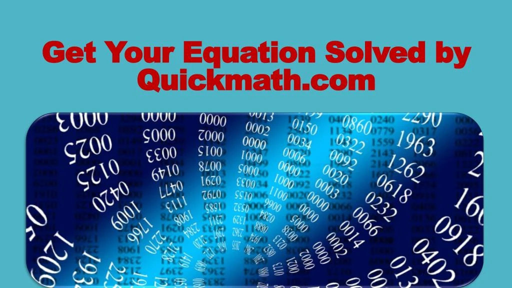 get your equation s olved by quickmath com
