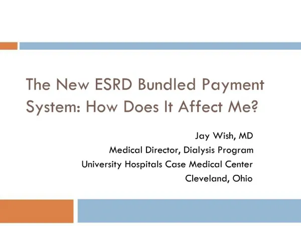 The New ESRD Bundled Payment System: How Does It Affect Me