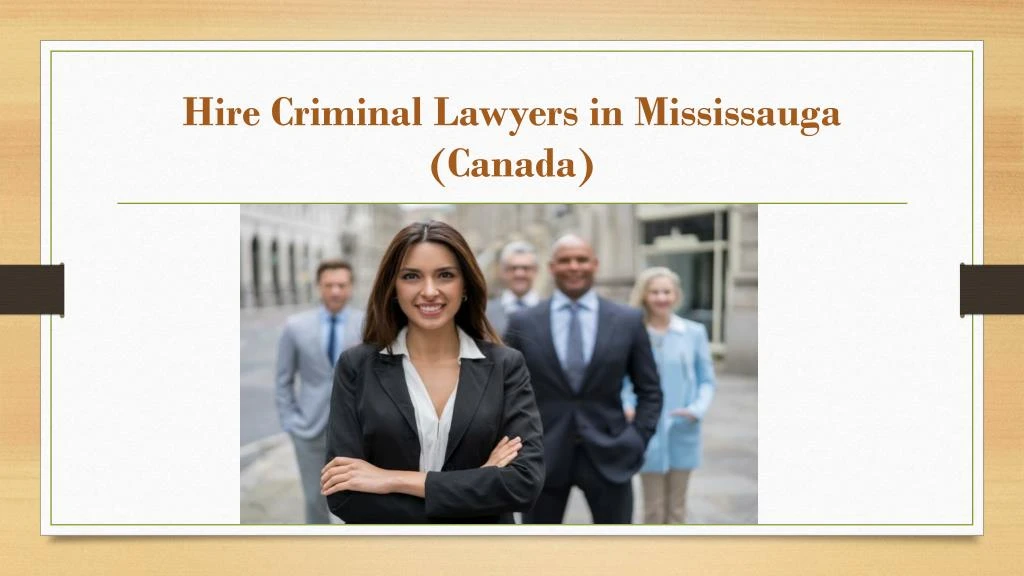 hire criminal lawyers in mississauga canada