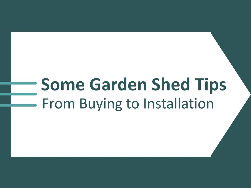 some garden shed tips