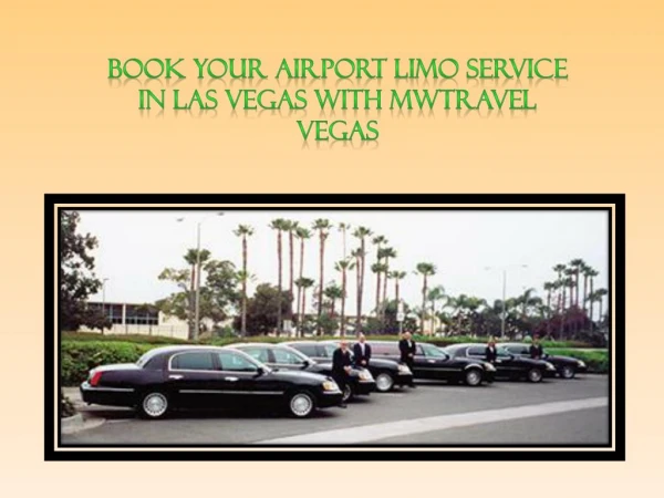 Book Your Airport Limo Service in Las Vegas with MWTravel Vegas