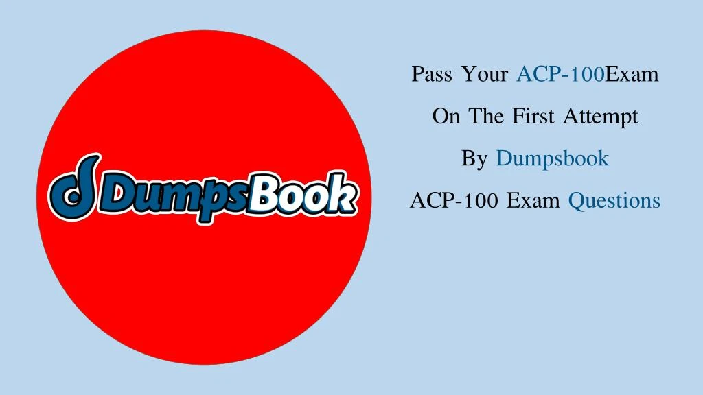 pass your acp 100 exam on the first attempt