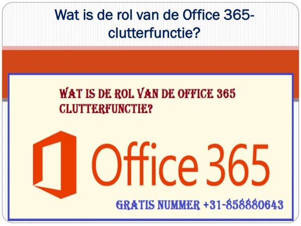 Wat is de rol van de Office 365-clutterfunctie?