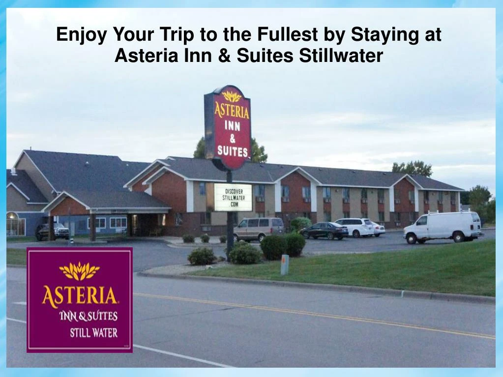 enjoy your trip to the fullest by staying