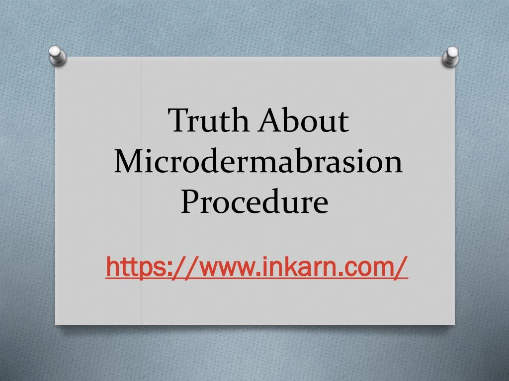 truth about microdermabrasion procedure