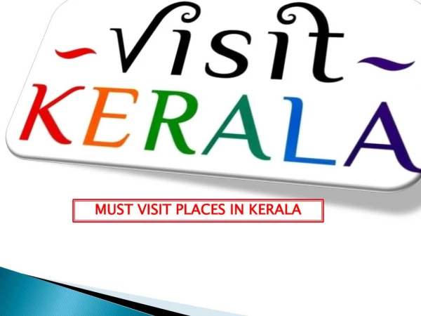 Must visit tourist places in Kerala