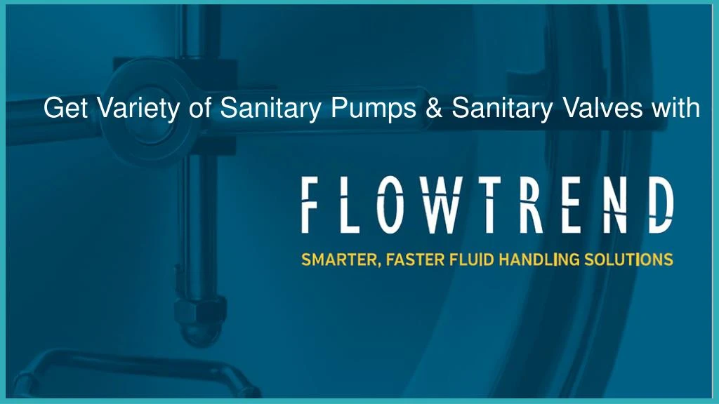 get variety of sanitary pumps sanitary valves with