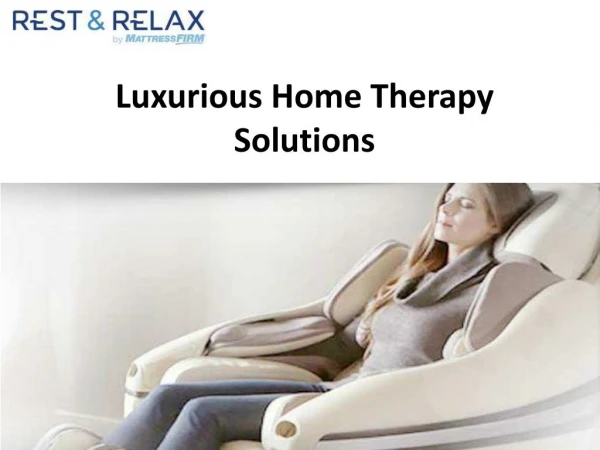 Luxurious Home Therapy Solutions