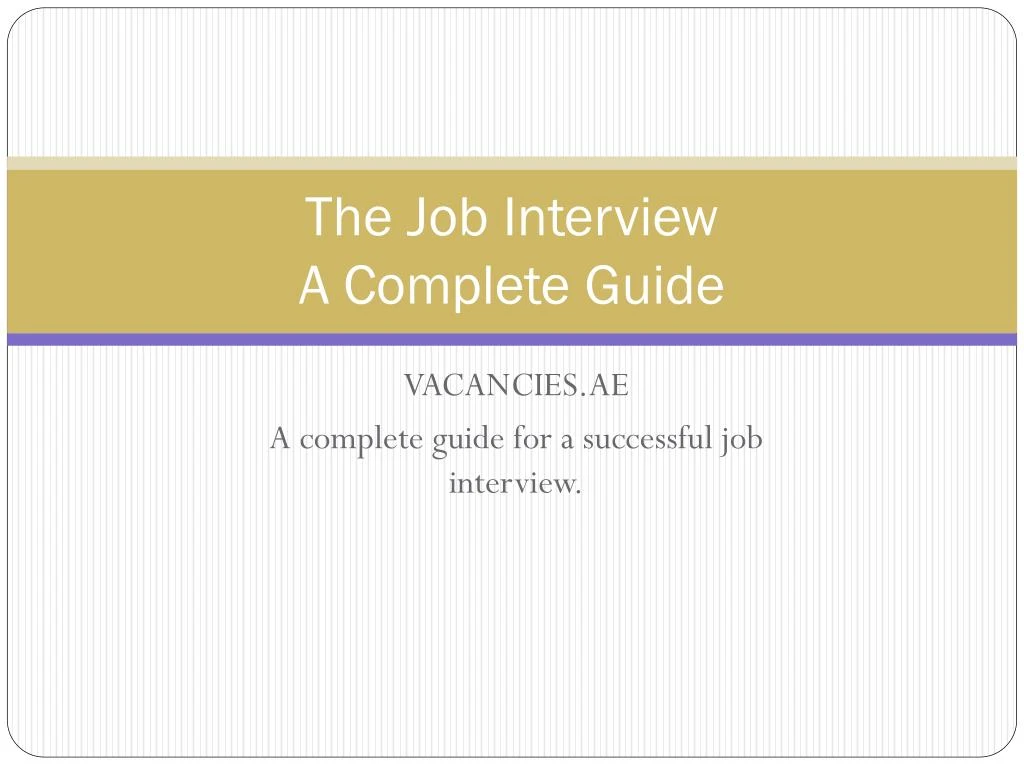 the job interview a complete guide