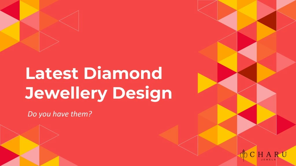 latest diamond jewellery design