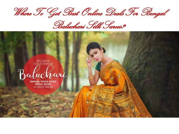 Where to Get Best Online Deals for Bengal Baluchari Silk Sarees?