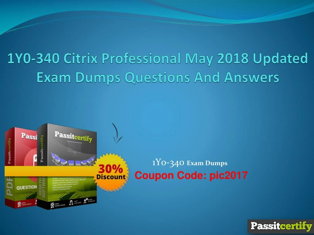 1y0 340 citrix professional may 2018 updated exam dumps questions and answers