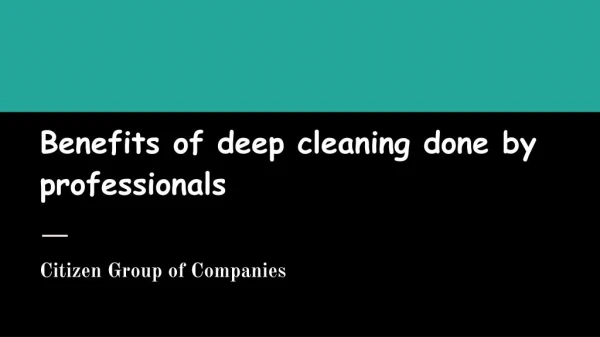 Deep Cleaning Services - Citizen Group of Companies Dubai