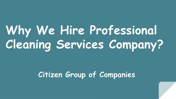 Cleaning Services Dubai - Citizen Group UAE