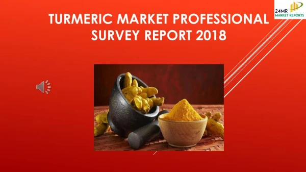 Turmeric market professional survey report 2018