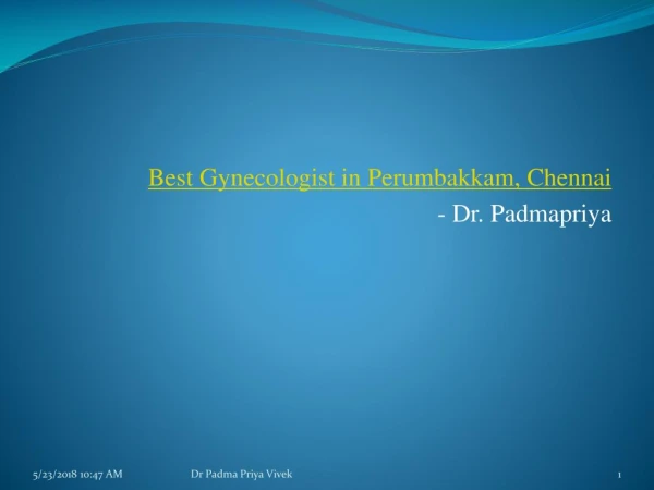 Best Gynecologist in Medavakkam, Chennai- Dr. Padmapriya