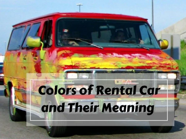 The Secrets Your Car Rental Color Preferences Give Away