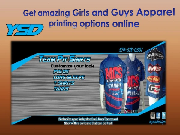 Get amazing Girls and Guys Apparel printing options online