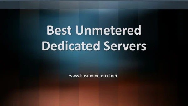 Best Unmetered Dedicated Servers