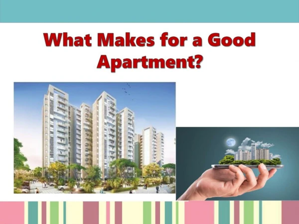 What Makes for a Good Apartment?