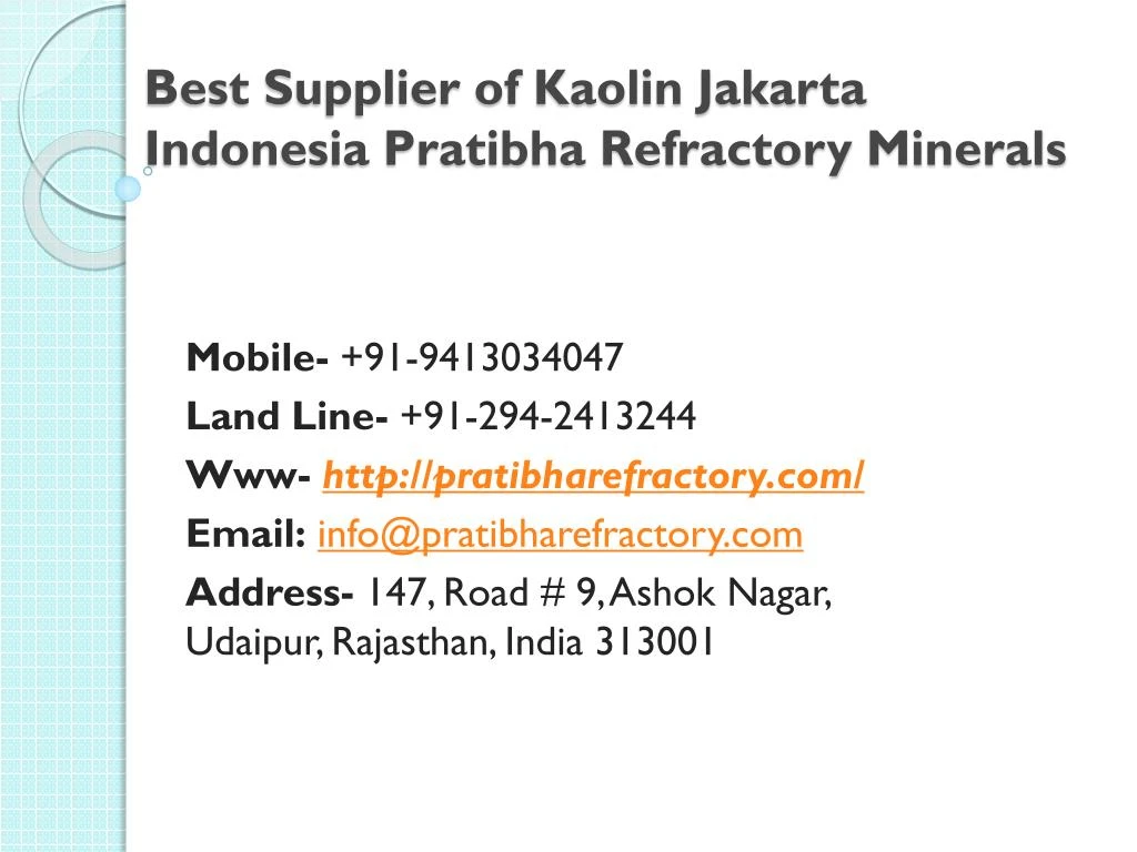 best supplier of kaolin jakarta indonesia pratibha refractory minerals