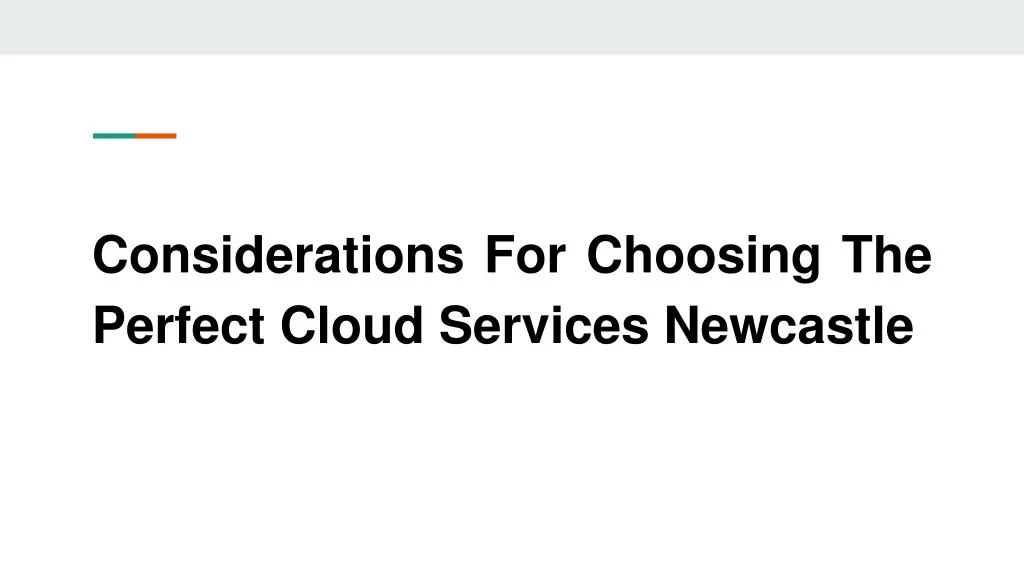 considerations for choosing the perfect cloud services newcastle