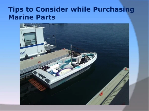 Tips to Consider while Purchasing Marine Parts