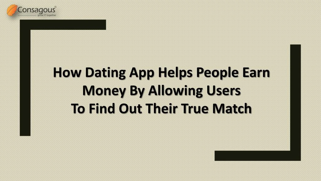 how dating app helps people earn money