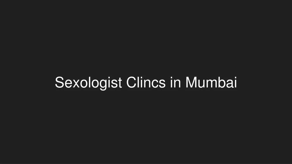 sexologist clincs in mumbai
