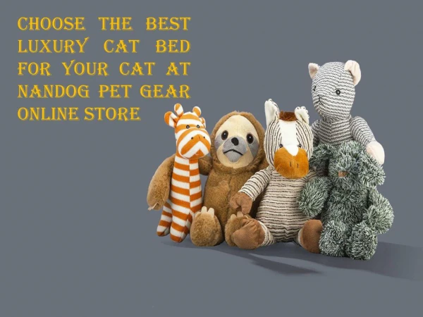 Choose the best luxury cat bed for your cat at nandog pet gear online store