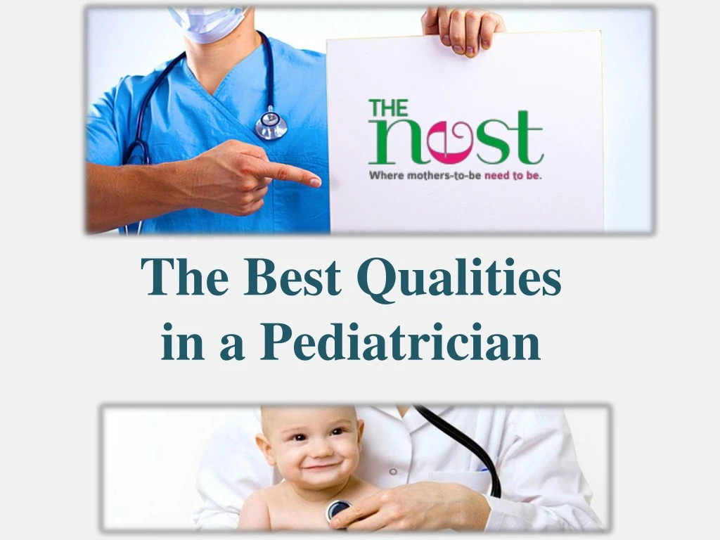 the best qualities in a pediatrician