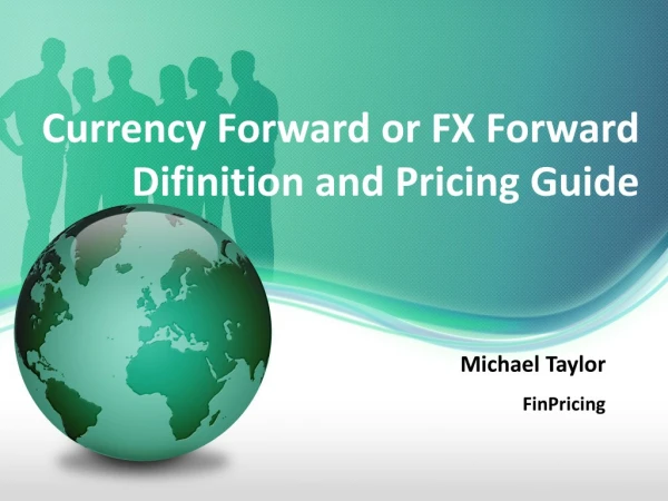 Practical Guide for Pricing Currency Forward