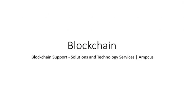 Blockchain Services and Solutions | Ampcus.