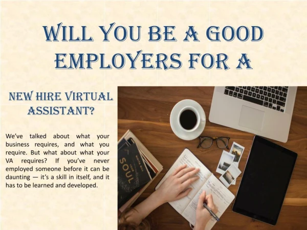 Will You Be A Good Employers For A New Hire Virtual Assistant?