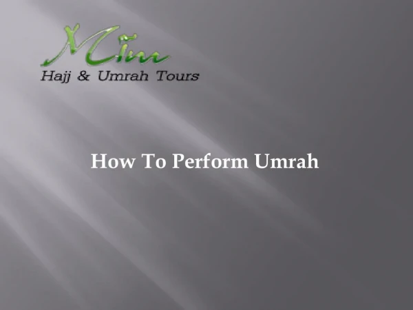 How To Perform Umrah