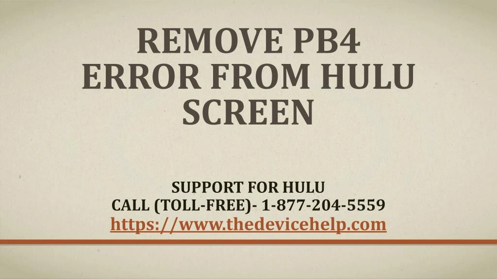 remove pb4 error from hulu screen