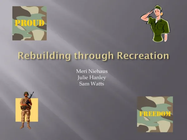 Rebuilding through Recreation