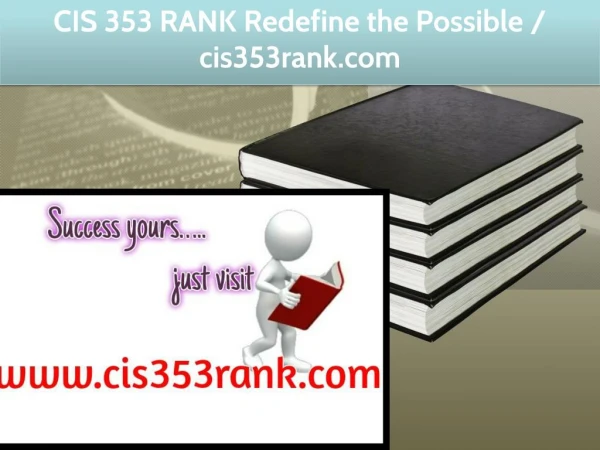 CIS 353 RANK Redefine the Possible / cis353rank.com