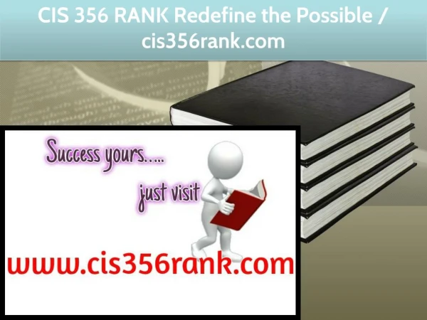 CIS 356 RANK Redefine the Possible / cis356rank.com