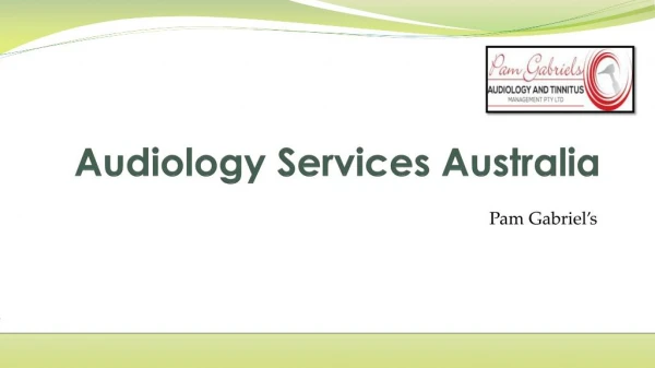 The best audiology services in Australia ever!