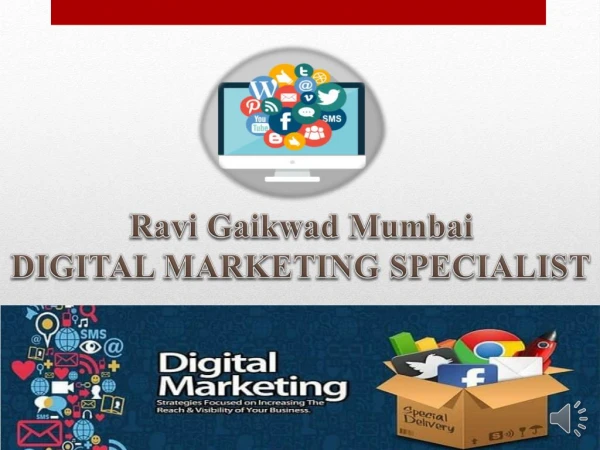 Ravi Gaikwad Mumbai - Digital Marketing Ideas Make him Exceptionally Talented