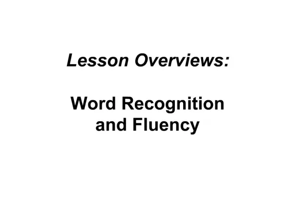 Lesson Overviews: Word Recognition and Fluency